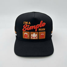 Load image into Gallery viewer, I'M A SIMPLE MAN TRUCKER CAP