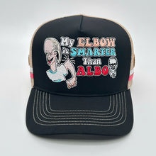 Load image into Gallery viewer, MY ELBOW IS SMARTER THAN ALBO TRUCKER CAP
