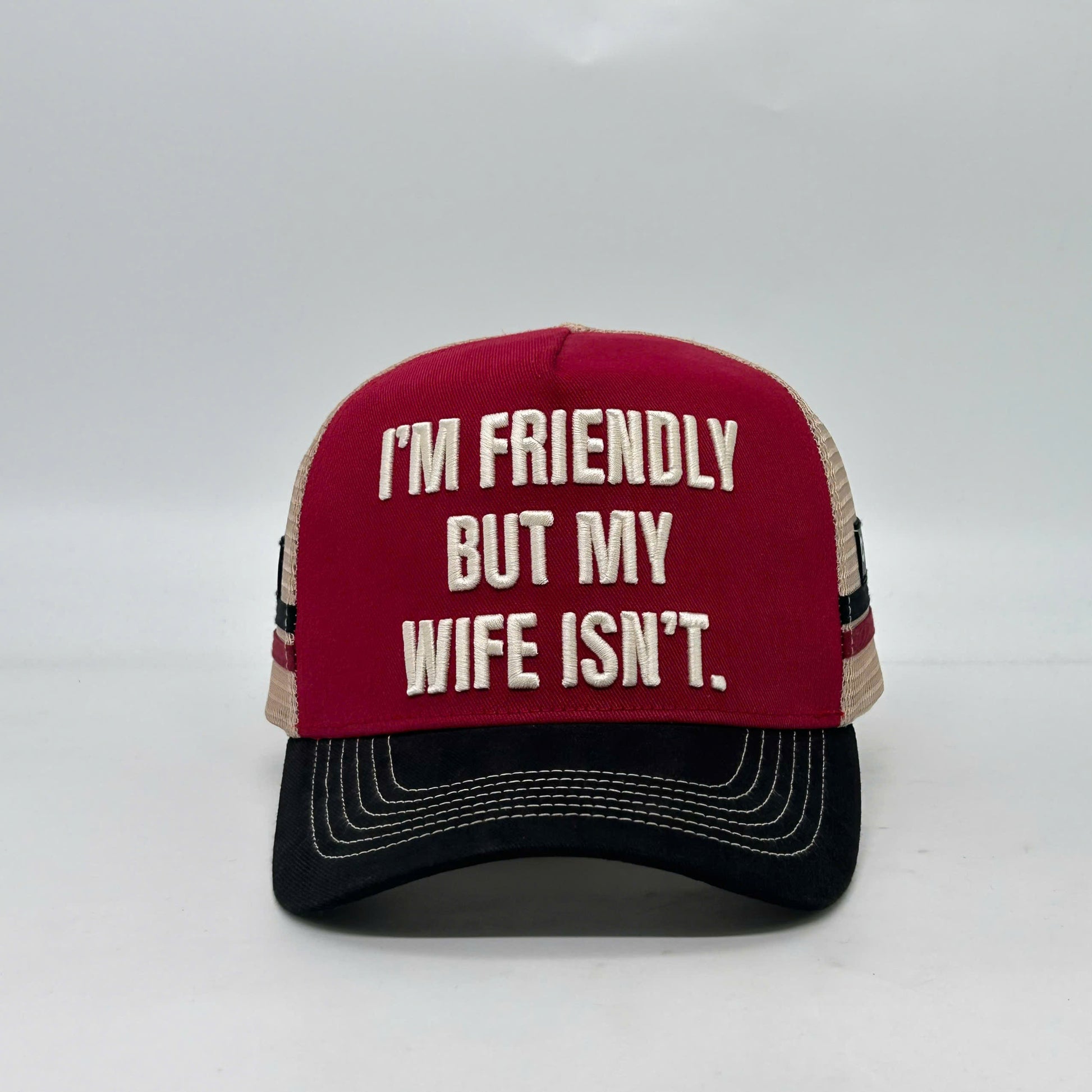 I'M FRIENDLY BUT MY WIFE ISN'T TRUCKER CAP
