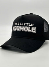 I'M A LITTLE ASSHOLE TRUCKER CAP