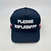 Load image into Gallery viewer, Please Explain? Trucker Cap
