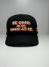 BE GOOD TRUCKER CAP