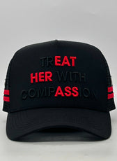 trEAT HER with compASSion TRUCKER CAP