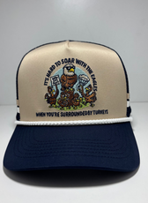 IT'S HARD TO SOAR TRUCKER CAP