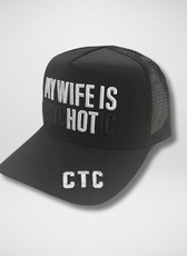 MY WIFE IS psycHOTic TRUCKER CAP