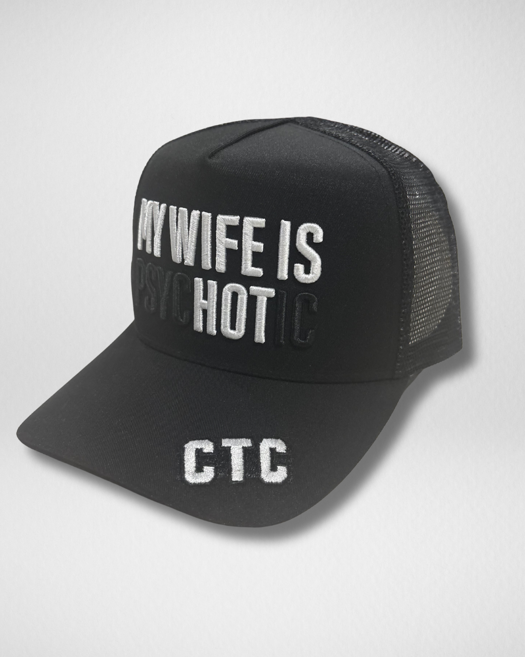 MY WIFE IS psycHOTic TRUCKER CAP