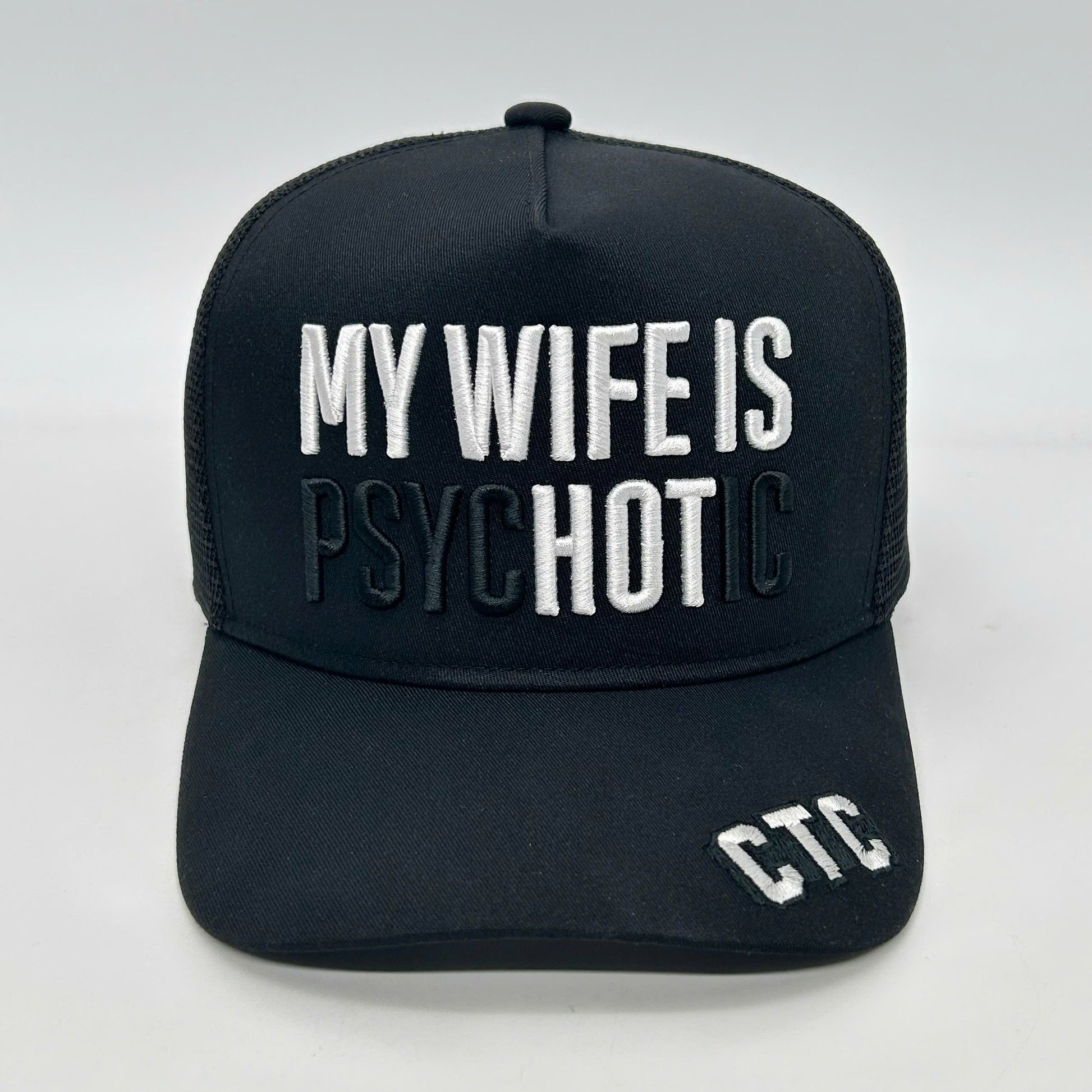 MY WIFE IS psycHOTic TRUCKER CAP